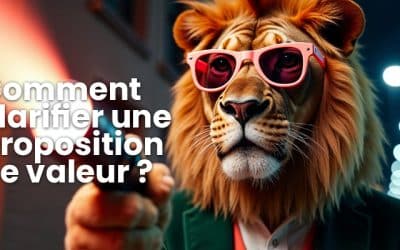 Comment clarifier une proposition de valeur ?